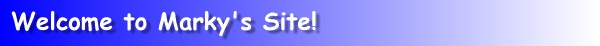 Welcome to Marky's Site!